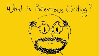 What is Pretentious Writing [upl. by Eneles]