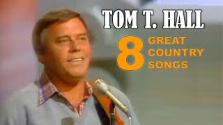 TOM THALL  8 GREAT SONGS amp COUNTRY HITS [upl. by Margi]