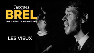 Jacques Brel  Les Vieux Live officiel Casino de Knokke 1963 [upl. by Lanam633]