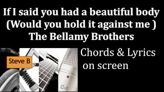 If I Said You Had a Beautiful Body  Bellamy Brothers  Guitar  Chords amp Lyrics Cover by SteveB [upl. by Chaudoin874]