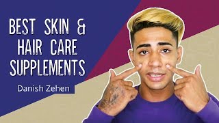 Best Skin amp Hair Care Supplements  Danish Zehen [upl. by Aerdnahc992]