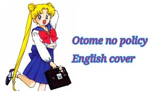 Otome no policy Sailor Moon R english cover [upl. by Justis]