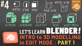 Lets Learn Blender 4 3D Modelling in Edit Mode Part 1 [upl. by Hittel]