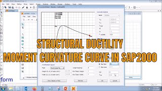 Structural Ductility Moment curvature curve in SAP2000 [upl. by Aihgn]