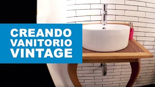 ¿Cómo hacer un vanitorio vintage para el baño [upl. by Ylrac60]