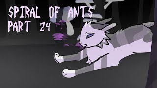 Spiral of Ants PART 24 [upl. by Pitzer]