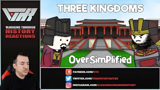 THREE KINGDOMS  Oversimplified  A Historian Reacts [upl. by Abisha]