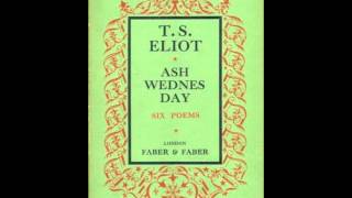 T S Eliot reading Ash Wednesday [upl. by Laicram]