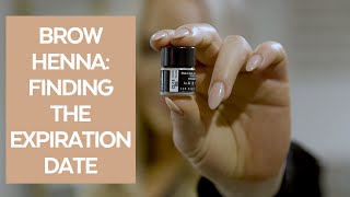 Brow Henna How To Find Expiration Date [upl. by Hoashis]