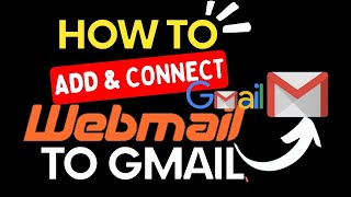 How To Add amp Connect Webmail To Gmail App 2025 GUIDE [upl. by Claudie]