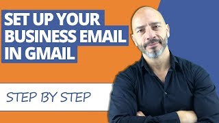 How To Setup Your Business Email in Gmail [upl. by Kliman851]