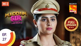 Maddam Sir  Ep 27  Full Episode  17th July 2020 [upl. by Bendicty]