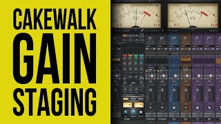 Cakewalk by Bandlab Gain Staging [upl. by Harris]