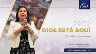 Coro Dios está aquí Hna María Luisa Piraquive [upl. by Gratianna]