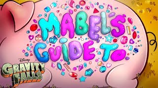 Mabels Guide to Everything Compilation  Gravity Falls  Disney Channel [upl. by Lammond]