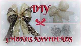 DIY 3 MOÑOS NAVIDEÑOS Cómo hacer un moño navideño de 3 formas [upl. by Michiko]