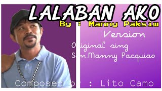 LALABAN AKO Version By  Manny Paksiw [upl. by Coniah]