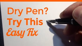 Dry Fountain Pen Ink Not Coming Out  This Quick Fix Will Work Every Time [upl. by Luapnaes270]