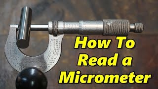 How To Read a Micrometer [upl. by Ehsiom]