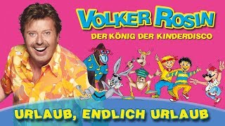 Volker Rosin  Urlaub endlich Urlaub  Kinderlieder [upl. by Ahsart]