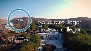 Oasis Ministry  Si Tu Presencia Conmigo No Va Video Lyric Oficial [upl. by Ballou]