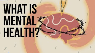 What Is Mental Health [upl. by Perce680]